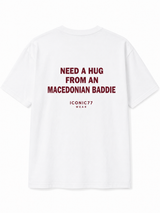 Oversized Unisex Маица „Need a Hug From a Macedonian Baddie“ | ICONIC77