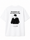Oversized Машка Маица „Sometimes All We Need Is a Hug“ | ICONIC77