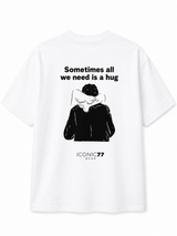 Oversized Машка Маица „Sometimes All We Need Is a Hug“ | ICONIC77